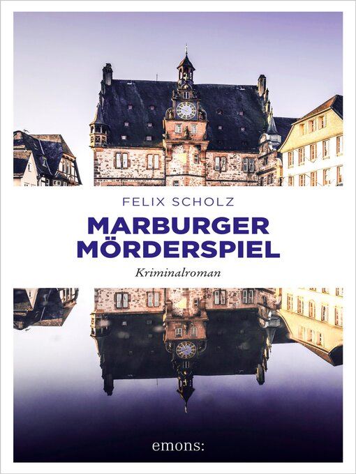 Title details for Marburger Mörderspiel by Felix Scholz - Available